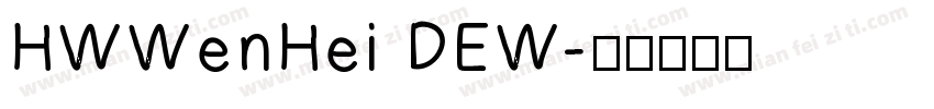 HWWenHei DEW字体转换